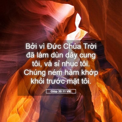 Picture 05 - Gióp 30:11 VIE - Bởi vì Đức Chúa Trời đã làm dùn dây - Bible Verse Picture
