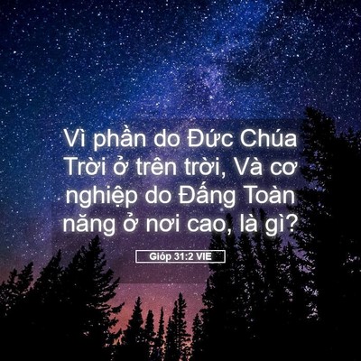Picture 05 - Gióp 31:2 VIE - Vì phần do Đức Chúa Trời ở trên - Bible Verse Picture