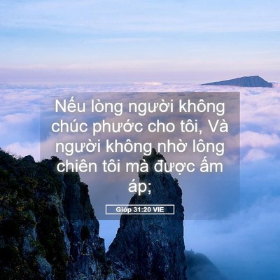 Picture 05 - Gióp 31:20 VIE - Nếu lòng người không chúc phước cho - Bible Verse Picture