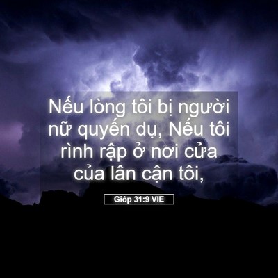 Picture 05 - Gióp 31:9 VIE - Nếu lòng tôi bị người nữ quyến dụ, - Bible Verse Picture