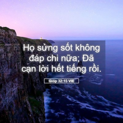 Picture 05 - Gióp 32:15 VIE - Họ sửng sốt không đáp chi nữa; Đã - Bible Verse Picture