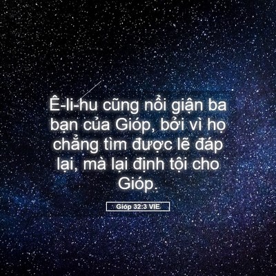 Picture 05 - Gióp 32:3 VIE - Ê-li-hu cũng nổi giận ba bạn của Gióp, - Bible Verse Picture