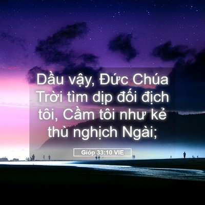 Picture 05 - Gióp 33:10 VIE - Dầu vậy, Đức Chúa Trời tìm dịp - Bible Verse Picture