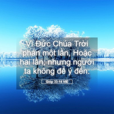 Picture 05 - Gióp 33:14 VIE - Vì Đức Chúa Trời phán một lần, Hoặc - Bible Verse Picture
