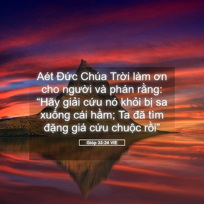 Picture 05 - Gióp 33:24 VIE - Aét Đức Chúa Trời làm ơn cho người - Bible Verse Picture