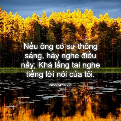 Picture 05 - Gióp 34:16 VIE - Nếu ông có sự thông sáng, hãy nghe - Bible Verse Picture