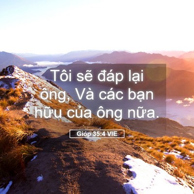 Picture 05 - Gióp 35:4 VIE - Tôi sẽ đáp lại ông, Và các bạn hữu - Bible Verse Picture