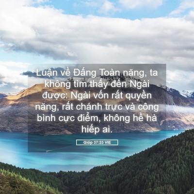 Picture 05 - Gióp 37:23 VIE - Luận về Đấng Toàn năng, ta không tìm - Bible Verse Picture