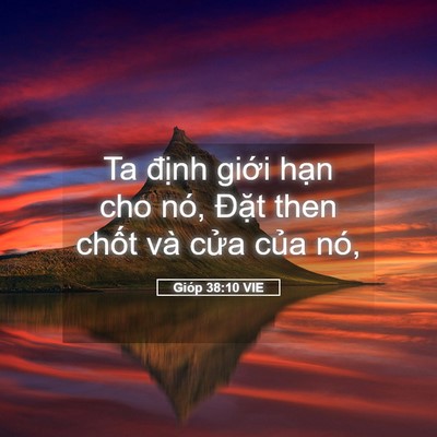Picture 05 - Gióp 38:10 VIE - Ta định giới hạn cho nó, Đặt then - Bible Verse Picture