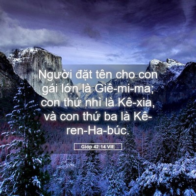 Picture 05 - Gióp 42:14 VIE - Người đặt tên cho con gái lớn là - Bible Verse Picture