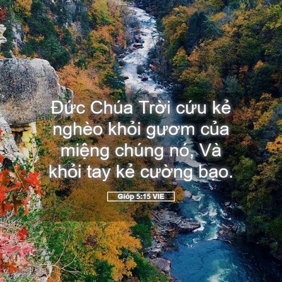 Picture 05 - Gióp 5:15 VIE - Đức Chúa Trời cứu kẻ nghèo khỏi - Bible Verse Picture