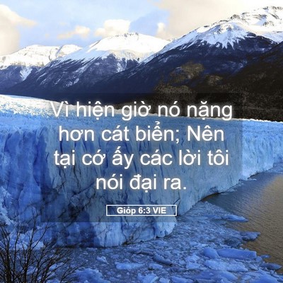 Picture 05 - Gióp 6:3 VIE - Vì hiện giờ nó nặng hơn cát biển; - Bible Verse Picture
