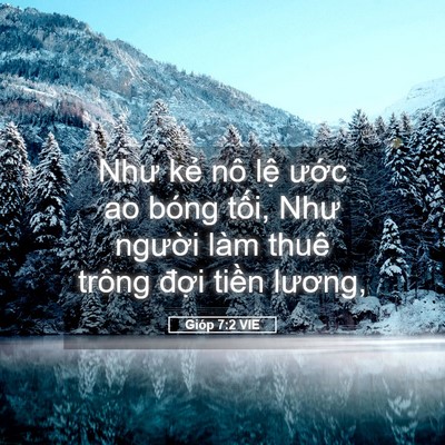 Picture 05 - Gióp 7:2 VIE - Như kẻ nô lệ ước ao bóng tối, Như - Bible Verse Picture