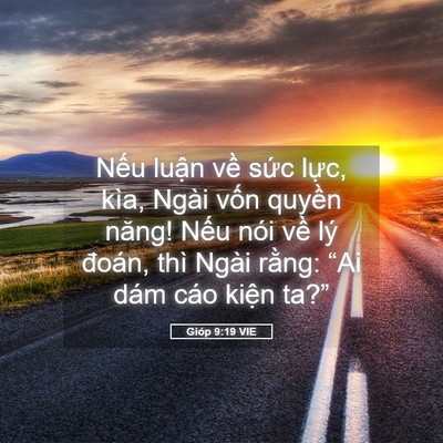 Picture 05 - Gióp 9:19 VIE - Nếu luận về sức lực, kìa, Ngài vốn - Bible Verse Picture