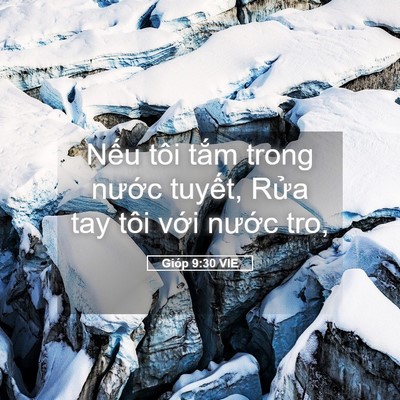 Picture 05 - Gióp 9:30 VIE - Nếu tôi tắm trong nước tuyết, Rửa tay - Bible Verse Picture