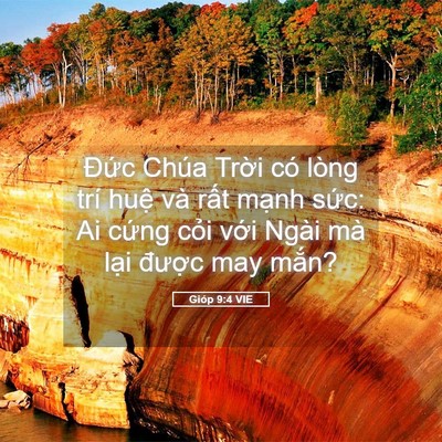 Picture 05 - Gióp 9:4 VIE - Đức Chúa Trời có lòng trí huệ và - Bible Verse Picture