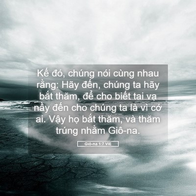 Picture 05 - Giô-na 1:7 VIE - Kế đó, chúng nói cùng nhau rằng: Hãy - Bible Verse Picture
