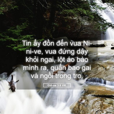 Picture 05 - Giô-na 3:6 VIE - Tin ấy đồn đến vua Ni-ni-ve, vua đứng - Bible Verse Picture