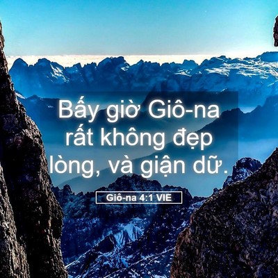 Picture 05 - Giô-na 4:1 VIE - Bấy giờ Giô-na rất không đẹp lòng, - Bible Verse Picture
