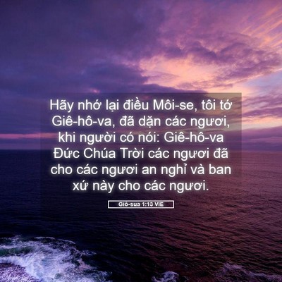 Picture 05 - Giô-sua 1:13 VIE - Hãy nhớ lại điều Môi-se, tôi tớ - Bible Verse Picture