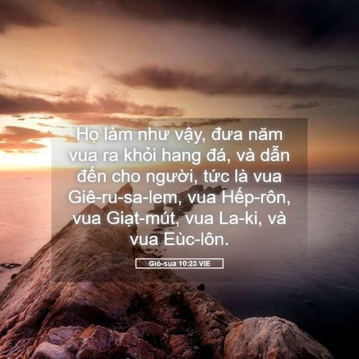 Picture 05 - Giô-sua 10:23 VIE - Họ làm như vậy, đưa năm vua ra khỏi - Bible Verse Picture
