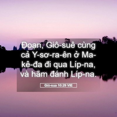Picture 05 - Giô-sua 10:29 VIE - Đoạn, Giô-suê cùng cả Y-sơ-ra-ên ở - Bible Verse Picture