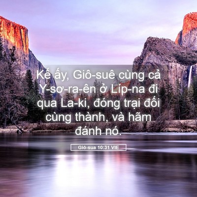 Picture 05 - Giô-sua 10:31 VIE - Kế ấy, Giô-suê cùng cả Y-sơ-ra-ên ở - Bible Verse Picture
