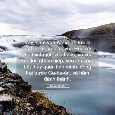 Picture 05 - Giô-sua 10:5 VIE - Vậy, năm vua A-mô-rít, tức là vua - Bible Verse Picture