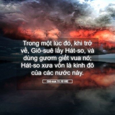 Picture 05 - Giô-sua 11:10 VIE - Trong một lúc đó, khi trở về, Giô-suê - Bible Verse Picture