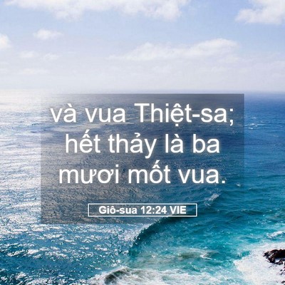 Picture 05 - Giô-sua 12:24 VIE - và vua Thiệt-sa; hết thảy là ba mươi - Bible Verse Picture