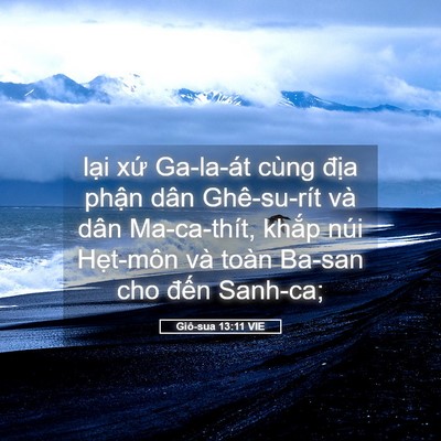 Picture 05 - Giô-sua 13:11 VIE - lại xứ Ga-la-át cùng địa phận dân - Bible Verse Picture