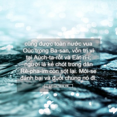 Picture 05 - Giô-sua 13:12 VIE - cũng được toàn nước vua Oùc trong - Bible Verse Picture