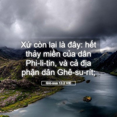 Picture 05 - Giô-sua 13:2 VIE - Xứ còn lại là đây: hết thảy miền - Bible Verse Picture