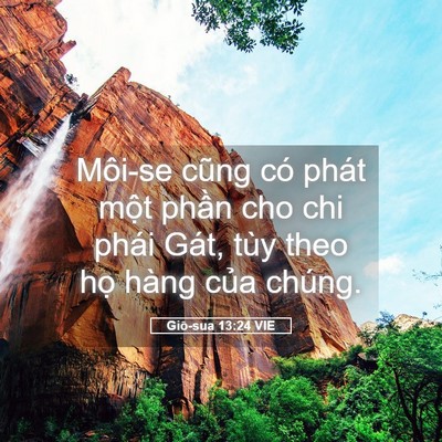 Picture 05 - Giô-sua 13:24 VIE - Môi-se cũng có phát một phần cho chi - Bible Verse Picture