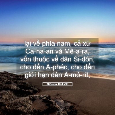 Picture 05 - Giô-sua 13:4 VIE - lại về phía nam, cả xứ Ca-na-an và - Bible Verse Picture