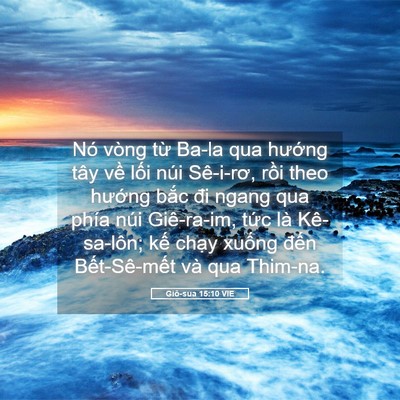 Picture 05 - Giô-sua 15:10 VIE - Nó vòng từ Ba-la qua hướng tây về lối - Bible Verse Picture