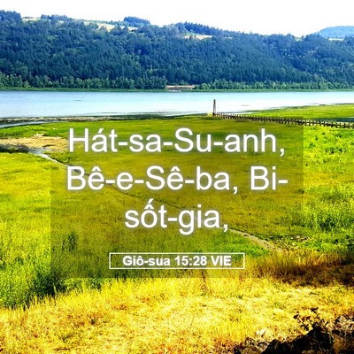 Picture 05 - Giô-sua 15:28 VIE - Hát-sa-Su-anh, Bê-e-Sê-ba, - Bible Verse Picture