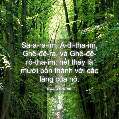 Picture 05 - Giô-sua 15:36 VIE - Sa-a-ra-im, A-đi-tha-im, Ghê-đê-ra, và - Bible Verse Picture