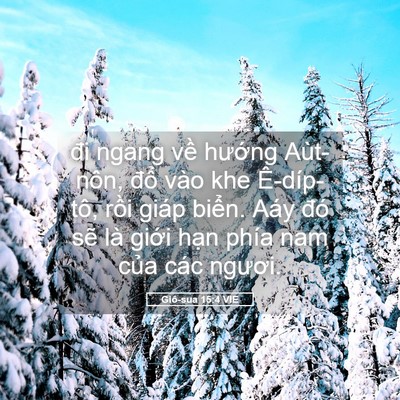 Picture 05 - Giô-sua 15:4 VIE - đi ngang về hướng Aùt-nôn, đổ vào khe - Bible Verse Picture