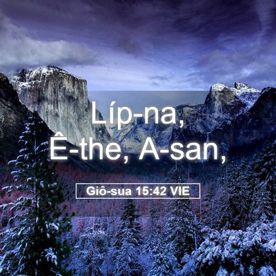Picture 05 - Giô-sua 15:42 VIE - Líp-na, Ê-the, - Bible Verse Picture