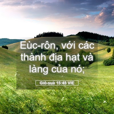 Picture 05 - Giô-sua 15:45 VIE - Eùc-rôn, với các thành địa hạt và - Bible Verse Picture