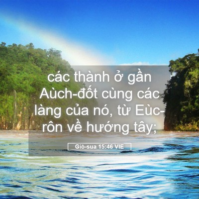 Picture 05 - Giô-sua 15:46 VIE - các thành ở gần Aùch-đốt cùng các - Bible Verse Picture