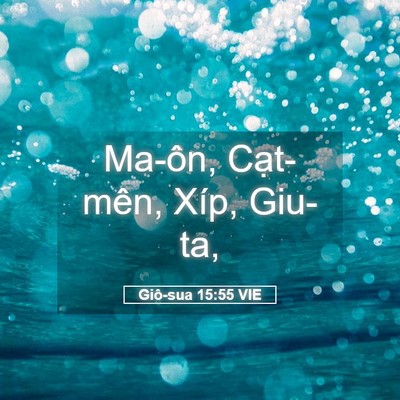 Picture 05 - Giô-sua 15:55 VIE - Ma-ôn, Cạt-mên, Xíp, - Bible Verse Picture