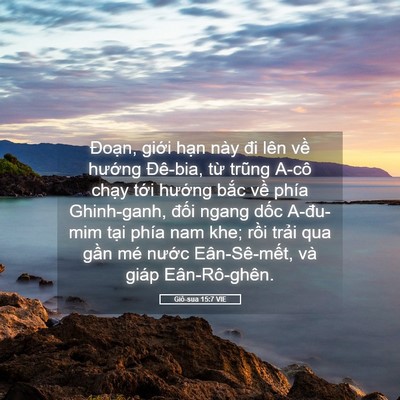 Picture 05 - Giô-sua 15:7 VIE - Đoạn, giới hạn này đi lên về hướng - Bible Verse Picture
