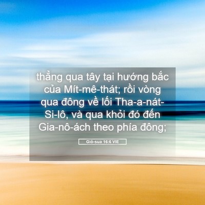 Picture 05 - Giô-sua 16:6 VIE - thẳng qua tây tại hướng bắc của - Bible Verse Picture