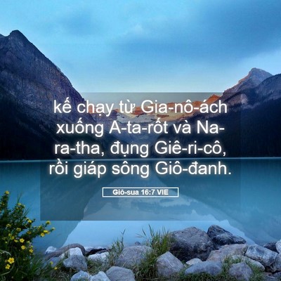 Picture 05 - Giô-sua 16:7 VIE - kế chạy từ Gia-nô-ách xuống A-ta-rốt - Bible Verse Picture