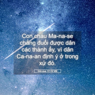 Picture 05 - Giô-sua 17:12 VIE - Con cháu Ma-na-se chẳng đuổi được dân - Bible Verse Picture