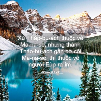 Picture 05 - Giô-sua 17:8 VIE - Xứ Tháp-bu-ách thuộc về Ma-na-se; nhưng - Bible Verse Picture