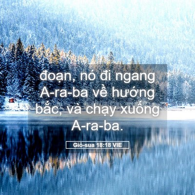 Picture 05 - Giô-sua 18:18 VIE - đoạn, nó đi ngang A-ra-ba về hướng - Bible Verse Picture