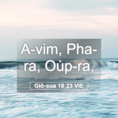 Picture 05 - Giô-sua 18:23 VIE - A-vim, Pha-ra, - Bible Verse Picture